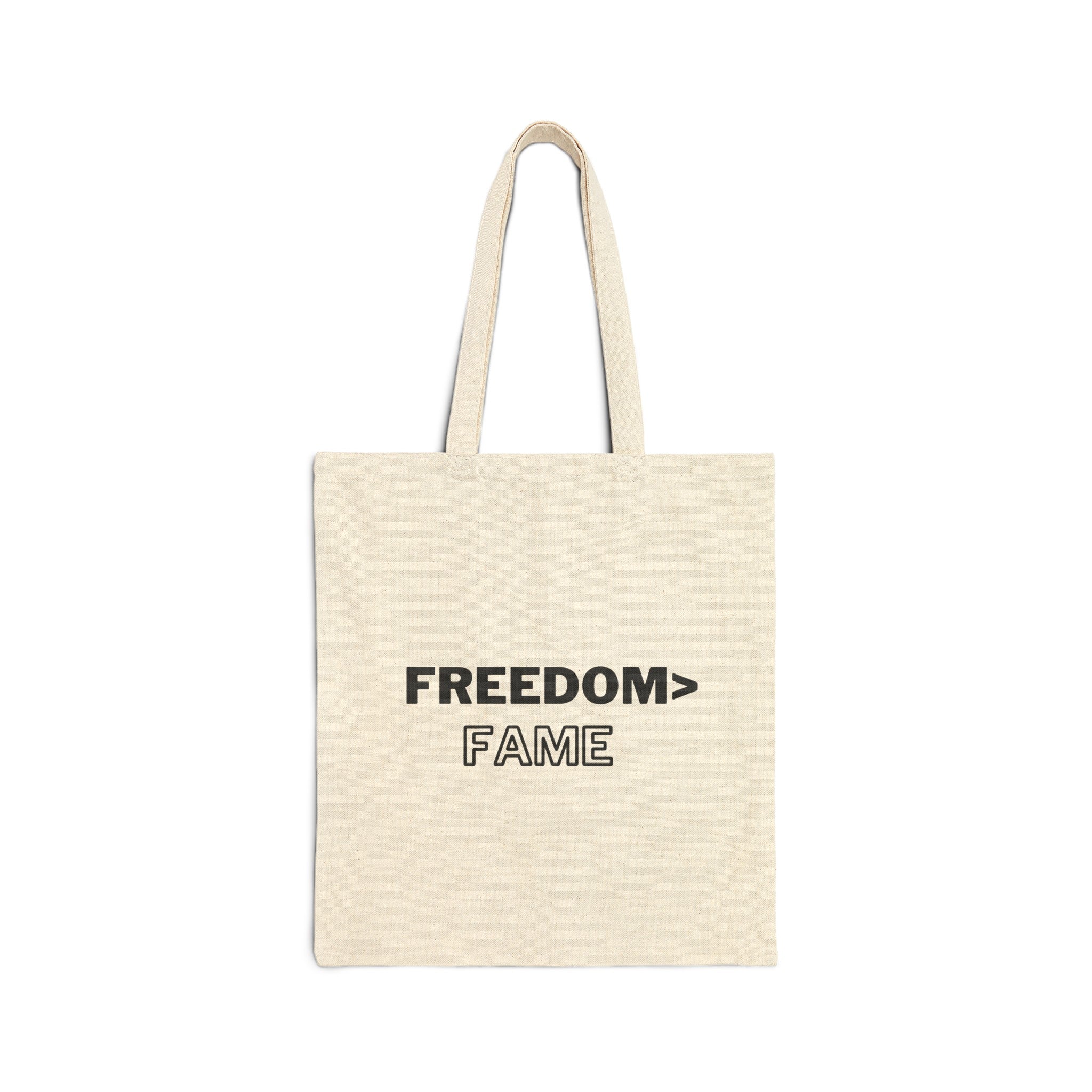 "Freedom Over Fame" Cotton Canvas Tote Bag